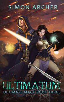 Ultimatum (Ultimate Mage Book 3)