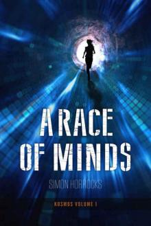 A Race Of Minds (Kosmos Book 1)