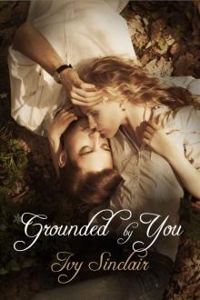 Grounded By You