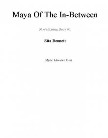 Maya of the Inbetween