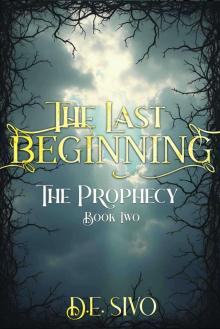 The Last Beginning: The Prophecy Book Two