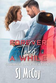 Forever Takes a While (Summer Lake Seasons Book 5)