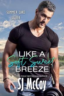 Like a Soft Sweet Breeze (Summer Lake Silver Book 7)