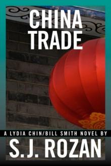 CHINA TRADE (Lydia Chin and Bill Smith Book 1)