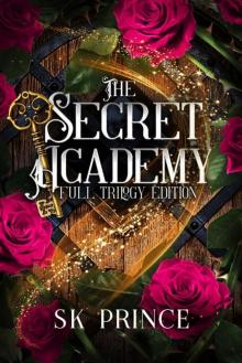 The Secret Academy: Special Full Trilogy Edition