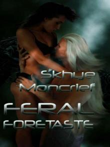 Feral Series V: Feral Foretaste