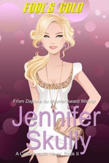 Fool's Gold (A sexy funny mystery/romance, Cottonmouth Book 2)