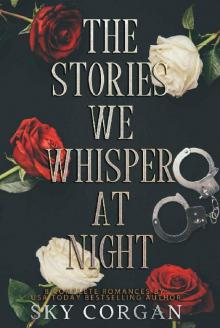 The Stories We Whisper at Night The Stories We Whisper at Night