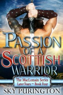 Passion of a Scottish Warrior (The MacLomain Series: Later Years Book 4)
