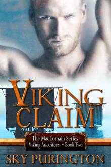 Viking Claim (The MacLomain Series: Viking Ancestors Book 2) Viking Claim (The MacLomain Series: Viking Ancestors Book 2)