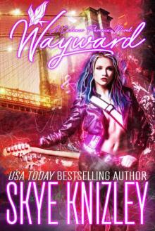Wayward: A Cadence Phoenix Novel