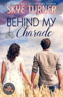 Behind My Charade: A Legacy Falls Romance
