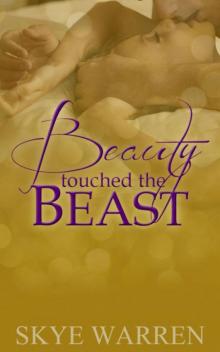 Beauty Touched the Beast