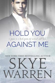 Hold You Against Me: A Stripped Standalone