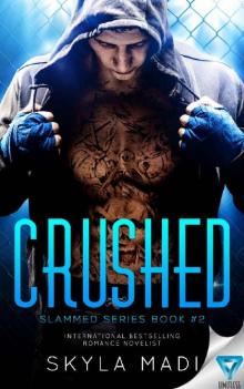 CRUSHED (Slammed Series Book 2) CRUSHED (Slammed Series Book 2)
