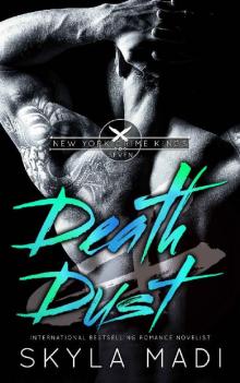Death & Dust (New York Crime Kings Book 7) Death & Dust (New York Crime Kings Book 7)
