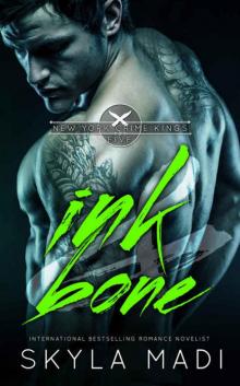 Ink & Bone (New York Crime Kings Book 5) Ink & Bone (New York Crime Kings Book 5)