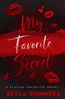 My Favorite Secret (Playing Favorites Book 3) My Favorite Secret (Playing Favorites Book 3)