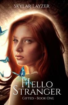Hello Stranger: Contemporary Fantasy Romance (Gifted-Book 1)