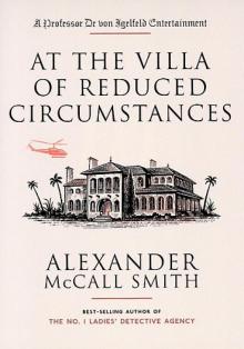 At the Villa of Reduced Circumstances At the Villa of Reduced Circumstances