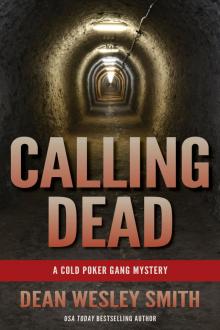 Calling Dead: A Cold Poker Gang Mystery