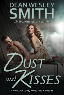 Dust and Kisses Dust and Kisses