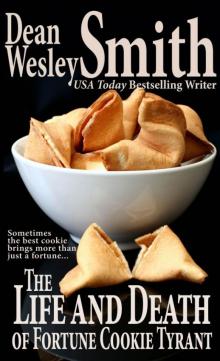 Life and Death of Fortune Cookie Tyrant