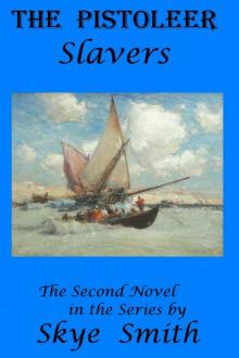 Pistoleer: Slavers