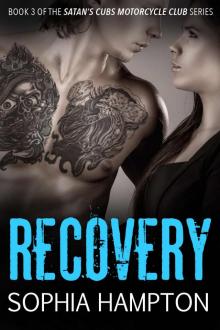 Recovery (Satan's Cubs Motorcycle Club Book 3)