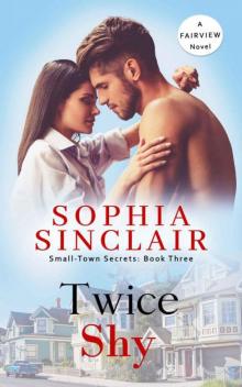 Twice Shy (Small-Town Secrets-Fairview Series Book 3)