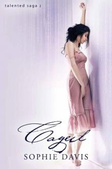 Caged (Talented Saga) Caged (Talented Saga)