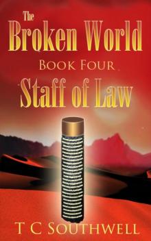 Broken World Book Four - The Staff of Law Broken World Book Four - The Staff of Law