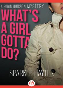 What's a Girl Gotta Do?