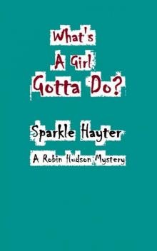 What's a Girl Gotta Do