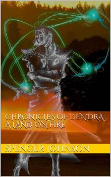 Chronicles of Den'dra: A land on Fire Chronicles of Den'dra: A land on Fire