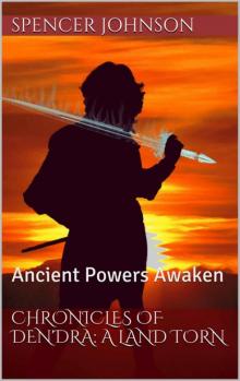 Chronicles of Den'dra: A Land Torn: Ancient Powers Awaken Chronicles of Den'dra: A Land Torn: Ancient Powers Awaken