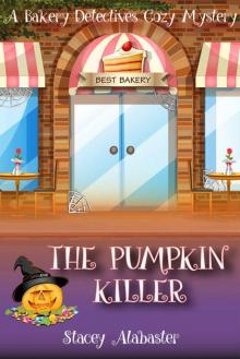 The Pumpkin Killer: A Bakery Detectives Cozy Mystery