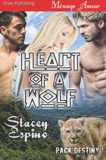 Heart of a Wolf [Pack Destiny 1] (Siren Publishing Ménage Amour)