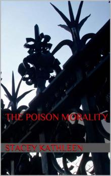 The Poison Morality