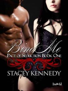 Bind Me [Pact of Seduction 1]