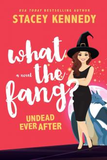What the Fang?: Undead Ever After, #1