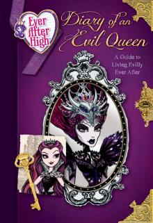 Diary of an Evil Queen Diary of an Evil Queen