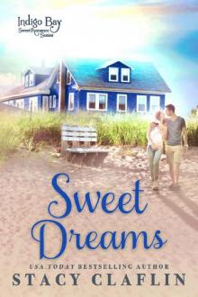 Sweet Dreams (Indigo Bay Sweet Romance Series Book 1) Sweet Dreams (Indigo Bay Sweet Romance Series Book 1)