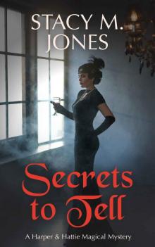 Secrets to Tell