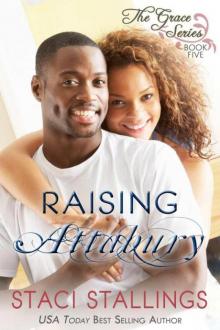 Raising Attabury: A Contemporary Christian Epic-Novel (The Grace Series Book 5)