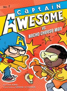 Captain Awesome vs. Nacho Cheese Man