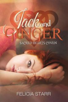 Jack and Ginger (Sacred Heart Coven Book 3)