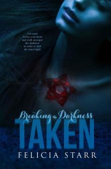 Taken (Breaking the Darkness)