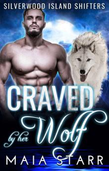 Craved By Her Wolf: (Silverwood Island Shifters)