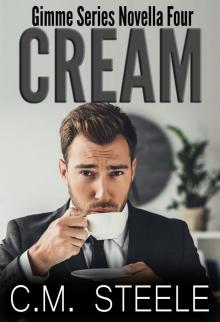 Cream: Gimme More Novella Four